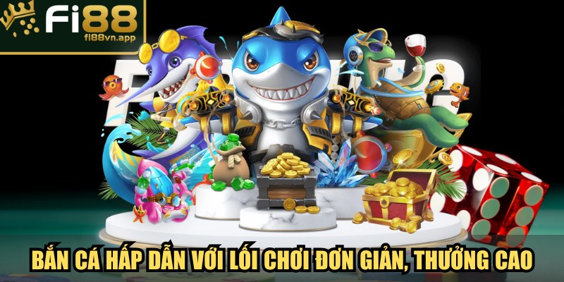 Trang chủ 21 Bắn cá hấp dẫn với lối chơi đơn giản, thưởng cao