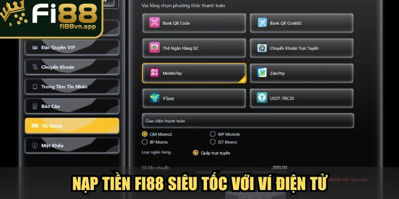 Nạp Tiền Fi88 Hướng Dẫn Cho Cược Thủ Chuyên Nghiệp 3 Nạp tiền Fi88 siêu tốc với ví điện tử